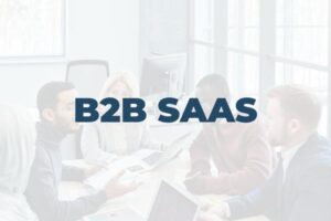 B2B SaaS Case Study